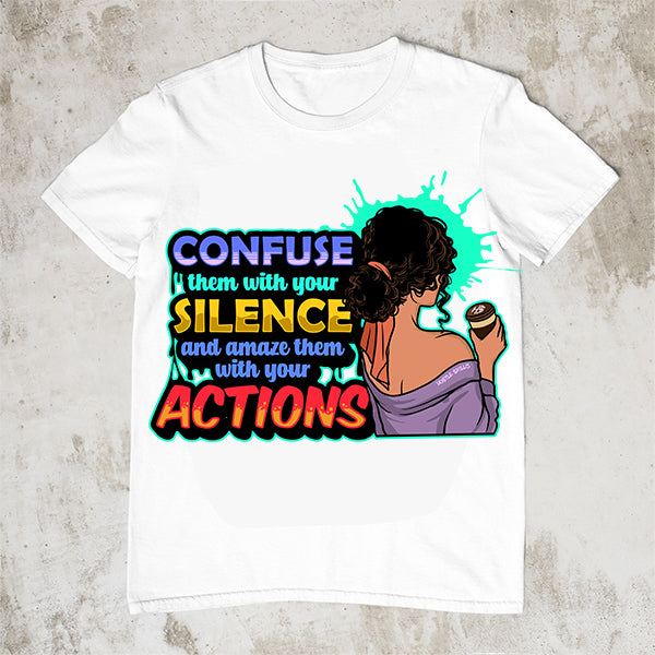 Confuse Them With Your Silence Life Quotes Woman Power Hustler Hustling Grind SVG PNG JPG EPS Cutting Files