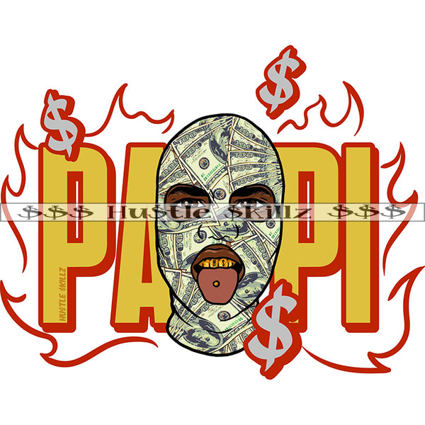 Papi Gangster Man Wearing Ski Mask Money Cash Hustle Skillz Dope Hustler Hustling Designs For Products SVG PNG JPG EPS Cut Cutting