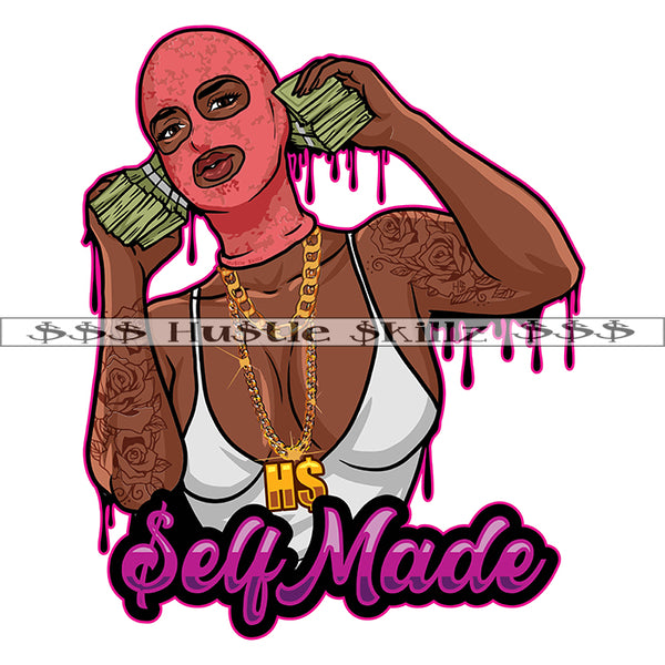 Self Made Gangster Girl Wearing Ski Mask Money Stacks Phone Cash Hustle Skillz Dope Hustler Hustling Epic Designs For Products SVG PNG JPG EPS Cut Cutting