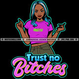 Trust No Bitches Savage Quotes Melanin Woman Hand Bracelet Gray Hairstyle Fit Figure Curvy And Sexy Logo Hustle Skillz SVG PNG JPG Vector Cut Files Silhouette Cricut