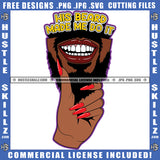 His Beard Made Me Do It Black Man Short Beard Brown Skin Male Masculine Icon Grind Hustling Logo Hustle Skillz SVG PNG JPG Vector Cut Files Silhouette Cricut