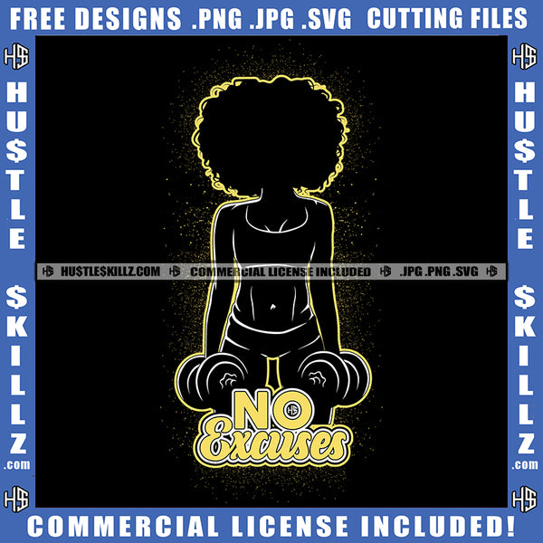 No Excuses Mama Fitness Woman Silhouette Lift Dumbbells' Workout Gym Arms Exercise Graphic Grind Logo Hustle Skillz SVG PNG JPG Vector Cut Files Silhouette Cricut