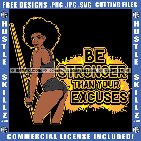 Be Stronger Than Your Excuses Woman Bathing Suit Thong Bantu Knots Weights Exercise Barbell Logo Hustle Skillz SVG PNG JPG Vector Cut Files Silhouette Cricut