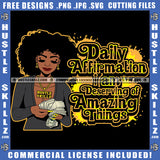 Daily Affirmation I am Deserving Of Amazing Things Woman Counting Money Logo Hustle Skillz SVG PNG JPG Vector Cut Files Silhouette Cricut