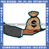 Female Hand Holding Money Bag Showing Off Grind Grinding Hustling Logo Hustle Skillz SVG PNG JPG Vector Cut Files Silhouette Cricut