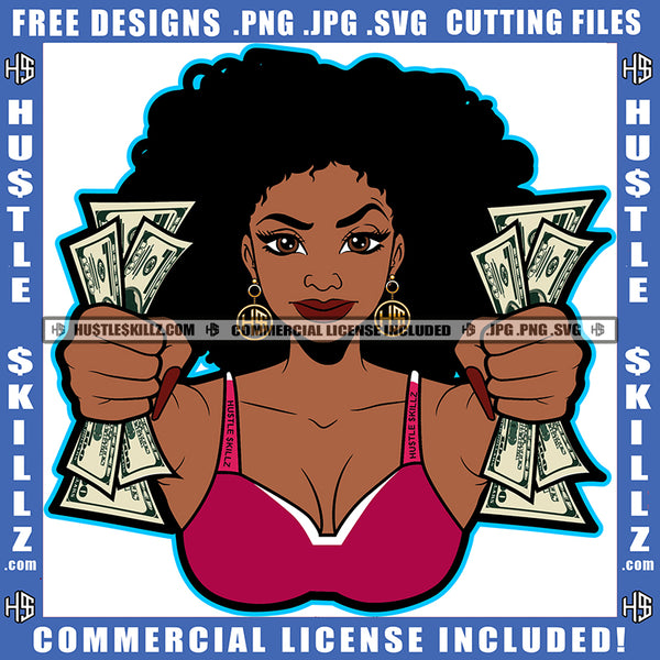 Melanin Woman Hand Over Fist Holding Money Stack Gangsta Dope Girl Hustle Skillz Hustling Hustler Logo Hustle Skillz SVG PNG JPG Vector Cut Files Silhouette Cricut