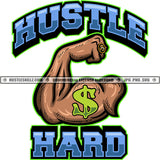 Hustle Hard Big Muscular Arm Muscle Strong Black Man Flexing Flex Muscle Powerful Icon Graphic Grind Logo Skillz SVG PNG JPG Vector Cut Files Silhouette Cricut