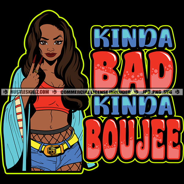 Kinda Bad Kinda Boujee Savage Quotes Sexy Young Woman Jean Shorts Netted Stockings Peace Sign Halter Graphic Hustler Logo Hustle Skillz SVG PNG JPG Vector Cut Files Silhouette Cricut