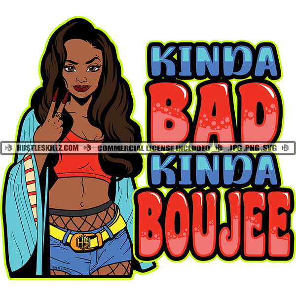 Kinda Bad Kinda Boujee Savage Quotes Sexy Young Woman Jean Shorts Netted Stockings Peace Sign Halter Graphic Hustler Logo Hustle Skillz SVG PNG JPG Vector Cut Files Silhouette Cricut