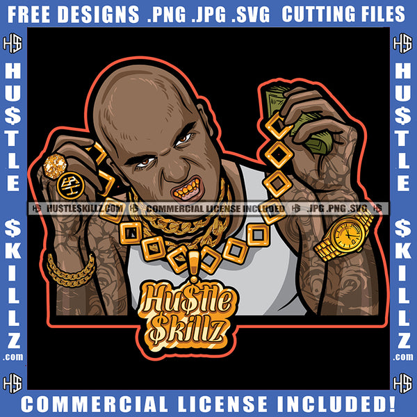 Black Man In Black Shirt Gold Chain Holding Money Dollar Bills Logo Hustle Skillz SVG PNG JPG Vector Cut Files Silhouette Cricut