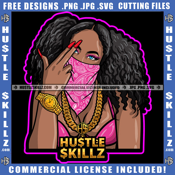 Gangster Woman Melanin Gangsta Ghetto Street Girl Bandana, Facemask Afro Puff Gun Hand Sign  Logo Hustle Skillz SVG PNG JPG Vector Cut Files Silhouette Cricut