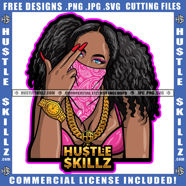 Gangster Woman Melanin Gangsta Ghetto Street Girl Bandana, Facemask Afro Puff Gun Hand Sign  Logo Hustle Skillz SVG PNG JPG Vector Cut Files Silhouette Cricut