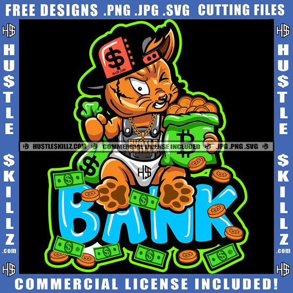 Bank Gangster Cat Money Bags Coins Investor Cash Stocks Grind Hustle Skills Dollar Hustler Logo Hustle Skillz SVG PNG JPG Vector Cut Files Silhouette Cricut