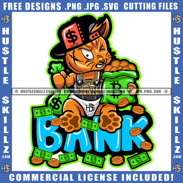 Bank Gangster Cat Money Bags Coins Investor Cash Stocks Grind Hustle Skills Dollar Hustler Logo Hustle Skillz SVG PNG JPG Vector Cut Files Silhouette Cricut