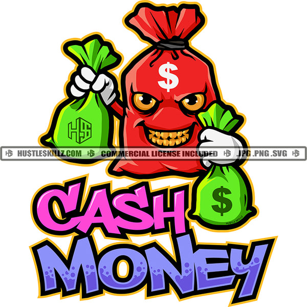 Money Bag Carrying Cash Bags Cartoon Character Hustler Grind Dollar Bags Evil Sarcastic Face Hustle Skillz SVG PNG JPG Vector Cutting Cricut Silhouette