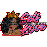 Self Love Beautiful Black Queen Crown Hand Chin Curly Black Hair Bracelet Hustler Graphic Grind Logo Skillz SVG PNG JPG Vector Cut Files Silhouette Cricut