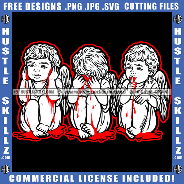 Angel Sitting See Blood Bleeding No Evil Hear No Evil Speak No Evil Black And White Design Red Border Earing Illustration Logo Hustle Skillz SVG PNG JPG Vector Cut Files Silhouette Cricut