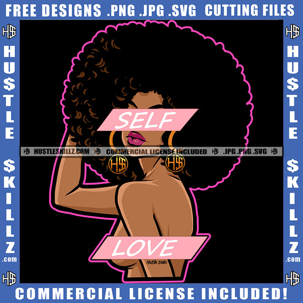 Afro Puff Hairstyle African American Woman Self Love Life Quotes Slim Figure Logo Hustle Skillz SVG PNG JPG Vector Cut Files Silhouette Cricut