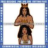 Melanin Couple King Queen Relationship Soulmates Dreadlocks Hairstyle Hustle Earing Gold Chain Logo Hustle Skillz SVG PNG JPG Vector Cut Files Silhouette Cricut