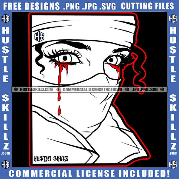 Nubian Woman Facemask Black And White Design Ski Mask Eye Bleeding Tears Head cloth Bind Logo Hustle Skillz SVG PNG JPG Vector Cut Files Silhouette Cricut