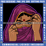 Muslim Girl Woman Wearing Ring Hustle Tip Face Head Covering Hustler Grind Hustling Logo Hustle Skillz SVG PNG JPG Vector Cut Files Silhouette Cricut