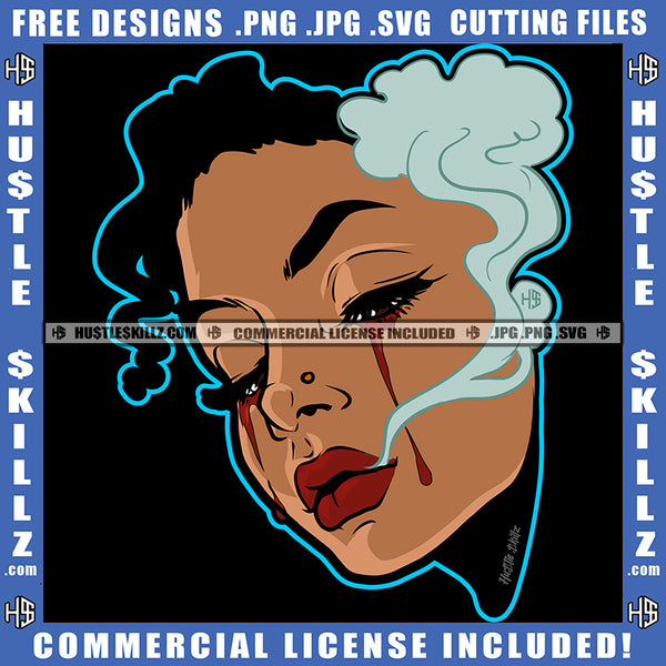 African American Lady Blood Bleeding Tears Woman Nose flower Smoking Blunt Marijuana Logo Hustle Skillz SVG PNG JPG Vector Cut Files Silhouette Cricut