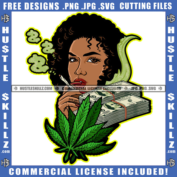 Melanin Sexy Woman Money Power Hustler Boss Cash Grind Curly Hairstyle Cannabis Smoking Blunt Marijuana Weed leaf Logo Hustle Skillz SVG PNG JPG Vector Cut Files Silhouette Cricut