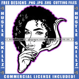 Nubian Fit Woman Black And White Design Long Nail Hustler Earing Curly Hairstyle Cannabis Smoking Blunt Marijuana Weed leaf Logo Hustle Skillz SVG PNG JPG Vector Cut Files Silhouette Cricut