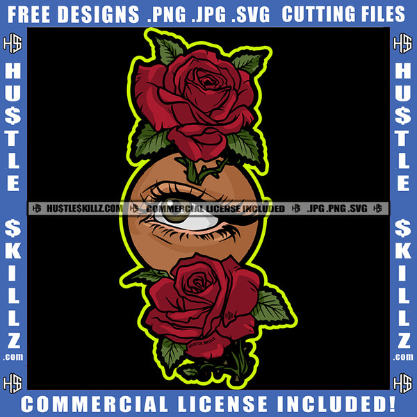 Woman Flower Roses Eye Rose Business Success Art Graphic Image Grind Logo Hustle Skillz SVG PNG JPG Vector Cut Files Silhouette Cricut