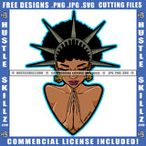 Nubian Woman Statue Liberty Praying Justice Closing Eyes Afro Hairstyle Hustler Earing Logo Hustle Skillz SVG PNG JPG Vector Cut Files Silhouette Cricut