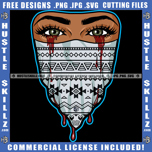 Melanin Woman Mask Watch Eyes Crying Tears Graphic Grind Blood Bleeding Logo Hustle Skillz SVG PNG JPG Vector Cut Files Silhouette Cricut