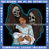 Afro Mother Peaceful Sleeping Baby True Love Horror Halloween Evil Skeleton's Skull Death Scary Head Logo Hustle Skillz SVG PNG JPG Vector Cut Files Silhouette Cricut