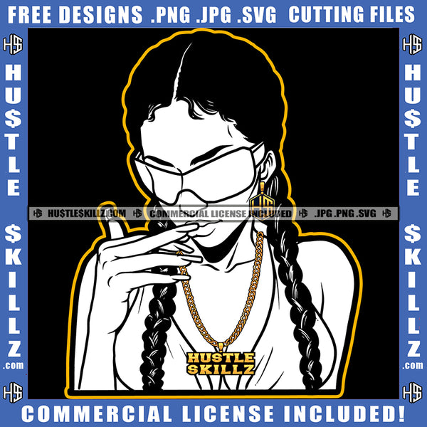 Pretty Woman African American Slim Skinny Lady Braids Hairstyle Sunglass Gold Chain Hand Middle Finger Girl Logo Hustle Skillz SVG PNG JPG Vector Cut Files Silhouette Cricut