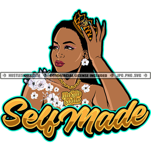 Self Made Black Woman Queen Hand Crown Flowers Necklace Chain Earrings Graphic Grind Logo Hustle Skillz SVG PNG JPG Vector Cut Files Silhouette Cricut