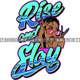 Rise And Slay Sexy Melanin Woman Braids Hairstyle Gold Chain Sunglass Bracelet Ring Long Nail Lips Mouth Tongue Out Piercing Erotic Logo Hustle Skillz SVG PNG JPG Vector Cut Files Silhouette Cricut