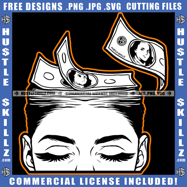 African American Lady Woman Black And White Design Money Head Female Closing Eyes Dollar Bills Grind Hustler Logo Hustle Skillz SVG PNG JPG Vector Cut Files Silhouette Cricut