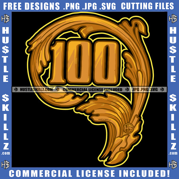 100 Dollar Bill Money Cash Dinero Hustling Hustler Logo Hustle Skillz SVG PNG JPG Vector Cut Files Silhouette Cricut