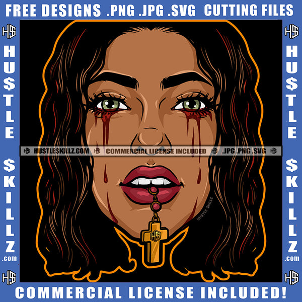 Melanin Woman Bleeding Blood Tears Eyes Cross Logo Hustle Skillz SVG PNG JPG Vector Cut Files Silhouette Cricut