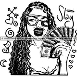 Slay Woman Showing Money Smiling Glasses Black And White Designs Hustle Skillz SVG PNG JPG Vector Cutting Files Silhouette Cricut