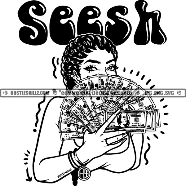 Woman Covering Face Money Spread Bragging Showing Off Black And White Designs Hustle Skillz SVG PNG JPG Vector Cutting Files Silhouette Cricut