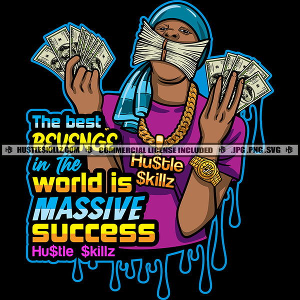 The Best Revenge Is Massive Success Savage Quotes Hustle Skillz SVG PNG JPG Vector Cutting Files Silhouette Cricut