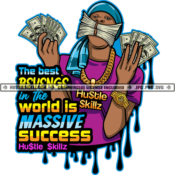 The Best Revenge Is Massive Success Savage Quotes Hustle Skillz SVG PNG JPG Vector Cutting Files Silhouette Cricut