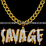 Savage Diamond Charm Stone Gold Chain Jewelry Gem Golden Necklace Jewel Bling Bling Logo Hustle Skillz SVG PNG JPG Vector Cut Files Silhouette Cricut