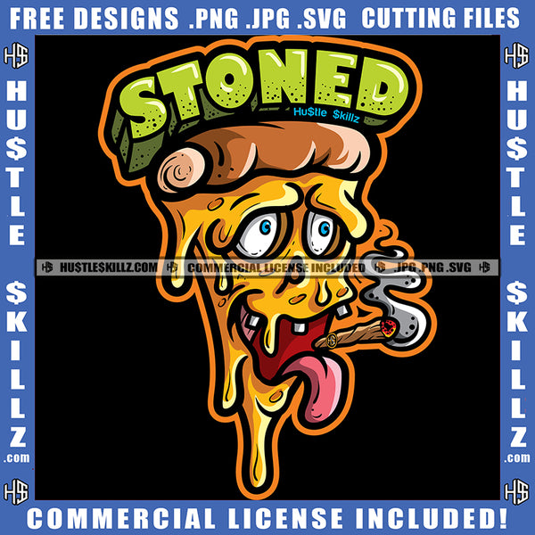 High Life Stoned Pizza Drunk Red Eyes Smoking Happy Herbs Hemp Organic Cigar Cannabis Blunt Marijuana Logo Hustle Skillz SVG PNG JPG Vector Cut Files Silhouette Cricut