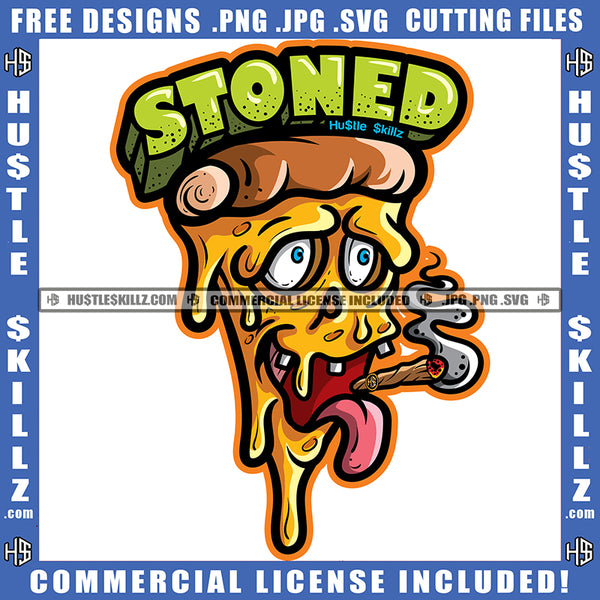 High Life Stoned Pizza Drunk Red Eyes Smoking Happy Herbs Hemp Organic Cigar Cannabis Blunt Marijuana Logo Hustle Skillz SVG PNG JPG Vector Cut Files Silhouette Cricut