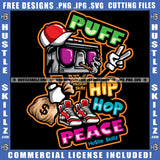 Puff Hip Hop Peace Baseball Cap Radio Holding Money Bag Herbs Plants Smoke Cigar Cannabis Smoking Blunt Marijuana Weed leaf Logo Hustle Skillz SVG PNG JPG Vector Cut Files Silhouette Cricut