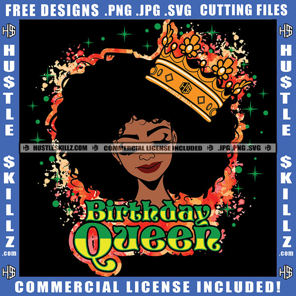 Birthday Queen Afro Woman Logo Hustle Skillz SVG PNG JPG Vector Cut  Files Silhouette Cricut