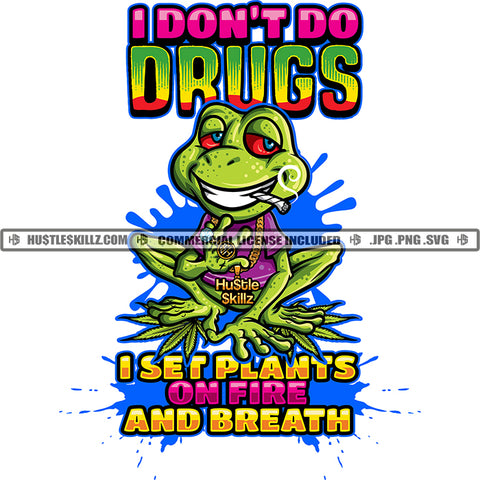 products/HustleSkillz.comFrogandWeedDesigns1WeedQuotes.jpg