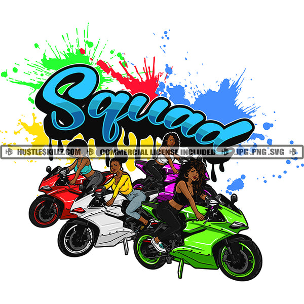 Squad Motorcycle Biker Girls Riders Speed Angels Hustle Skillz SVG PNG JPG Silhouette Cricut Cut Files