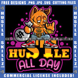 Hustle All Day Savage Quotes Scarface Gangster Cat Holding Money Bag Cash Dollar Sign Hand Watch Logo Hustle Skillz SVG PNG JPG Vector Cut Files Silhouette Cricut